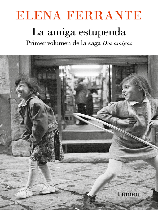 Title details for La amiga estupenda (Dos amigas 1) by Elena Ferrante - Available